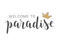 Handwritten Lettering of Welcome to Paradise. Vector Stock Illustration Royalty Free Stock Photo