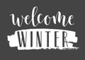 Handwritten Lettering of Welcome Winter. Vector Illustration