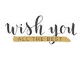 Handwritten Lettering of Wish You All The Best. Vector Illustration