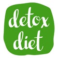 Handwritten lettering words Detox Diet, vector illustration