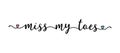 Handwritten MISS MY TOES quote as logo, header, headline. Script Lettering for greeting card, poster, flyer, banner. Modern Royalty Free Stock Photo
