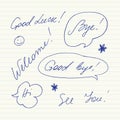 Handwritten short phrases. Good luck, Good bye, Welcome, Bye, Hi, See you..