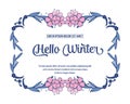 Handwritten text of hello winter, with artwork of blue leafy flower frame. Vector