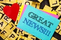 Handwritten text showing Great News. Conceptual photo Success Newspaper Information Celebration written on colorful sticky note on