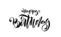 Handwritten textured brush type lettering of Happy Birthday on white background. Typography design. Greeting card.