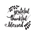 Grateful thankful blessed decorative vector lettering phrase decorated floral black autumn branch Royalty Free Stock Photo