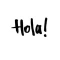 Handwritten vector spanish greeting word Hola!