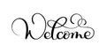 Handwritten Welcome calligraphy lettering word. vector illustration on white background