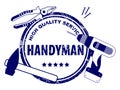 Handyman.  High quality service logo in blue.  Stamp of handyman service on white background. Set of repair tools for your web sit Royalty Free Stock Photo