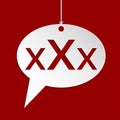 Hanging speech bubble sign with XXX text