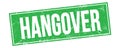 HANGOVER text on green grungy rectangle stamp