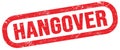 HANGOVER, text written on red stamp sign Royalty Free Stock Photo