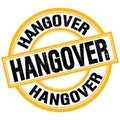 HANGOVER text on yellow-black round stamp sign