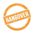 HANGOVER, word on orange stamp sign