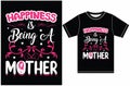 Happiness is Being a Mother, Happy Mothers, Mothers Day T-shirt Design, Best Mom Retro Vintage Clothing Royalty Free Stock Photo