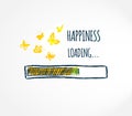 Happiness loading concept.