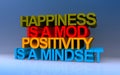 happiness is a mod positivity is a mindset on blue Royalty Free Stock Photo