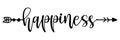 Happiness word in boho arrow - lovely lettering calligraphy quote.