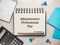 Happy Administrative Professionals Day. Greeting Card. Close-up Royalty Free Stock Photo