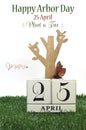 Happy Arbor Day, Plant a Tree greeting with shabby chic vintage wood calendar