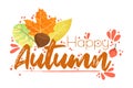 Happy Autumn - Fall typography quotes with autumns elements. Vector quotes with autumns leaves, forest nuts, and berries.