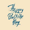 Happy Bastille day hand lettering. Isolated object on a neutral background.