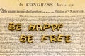 Happy be free declaration independence historic document paper US congress Royalty Free Stock Photo