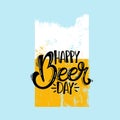 Happy beer day poster. Drawn beer with lettering isolated over blue background