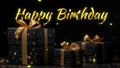 Happy birthaday greetings with golden text on Black and gold gift boxes on black background.