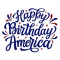 Happy Birthday America, hand lettering Royalty Free Stock Photo