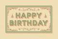 Happy birthday background template with retro stylized typography. 3d font with colored buttons, ornate swirls frames