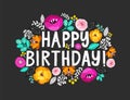 Happy Birthday.Beautiful greeting card with hand written lettering and flowers around. Hand drawn invitation T-shirt Royalty Free Stock Photo