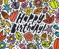 Happy Birthday.Beautiful greeting card with hand written lettering and flowers around. Hand drawn invitation T-shirt Royalty Free Stock Photo