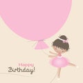 Happy Birthday card with cute little ballerina and pink balloon. Vector illustration.