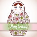 Happy birthday card Design. Russian Doll matrioshka Babushka sketch with flowers. Vintage style picture. Vector Royalty Free Stock Photo