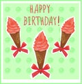 Happy birthday. Card template with hand-sketched ice cream cone. Red cream. Green background.