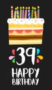 Happy Birthday card 39 thirty nine year cake
