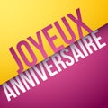 Happy Birthday in French : Joyeux Anniversaire Royalty Free Stock Photo