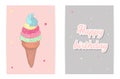 Happy birthday. Gently pink gray poster with ice cream and lettering composition