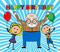 Happy Birthday Grandpa Smiles As Surprise Greeting For Grandad - 3d Illustration