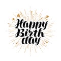 Happy Birthday greeting card or banner. Handwritten lettering vector Royalty Free Stock Photo