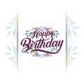 Happy birthday greeting card with beautiful flower wreath usable for background template