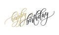 Happy Birthday greeting card calligraphy hand drawn vector postcard font lettering