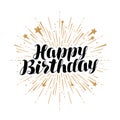Happy birthday, greeting card. Handwritten lettering vector illustration Royalty Free Stock Photo