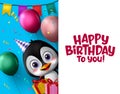 Happy birthday greeting card vector penguin character. Happy birthday text with penguin animal character.