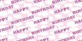 Happy Birthday greeting typography seamless vector border. Monochrome pink backdrop with diagonal celebration text quote Royalty Free Stock Photo