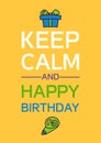 Happy Birthday And Keep Calm Royalty Free Stock Photo