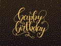 Happy birthday lettering on black background Royalty Free Stock Photo