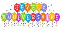 Happy Birthday lettering in French (Joyeux anniversaire) with colorful balloons and confetti Royalty Free Stock Photo