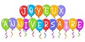 Happy Birthday lettering in French (Joyeux anniversaire) with colorful balloons Royalty Free Stock Photo